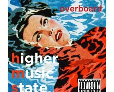 FLASH: OVERBOARD – HIGHER MUSIC STATE