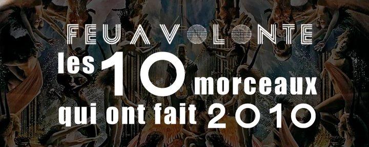 Les 10 meilleures chansons de 2010 [2 de 2]