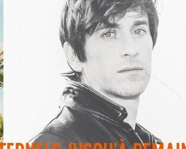 Thomas Dutronc – Éternels, Jusqu’à Demain