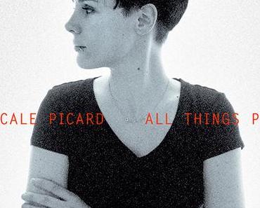 Pascale Picard – All Things Pass