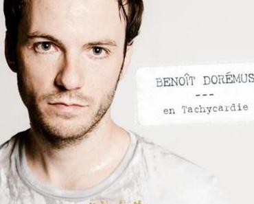 Benoît Dorémus – en Tachycardie
