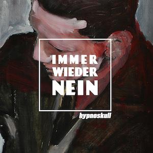 hypnoskull - immer wieder nein - ant-zen-act354-x15