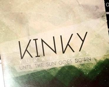 Until The Sun Goes Down – Kinky Yukky Yuppy