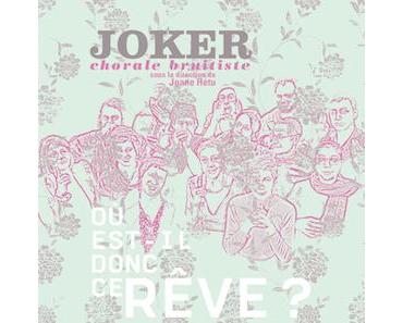 Joker Chorale Bruitiste