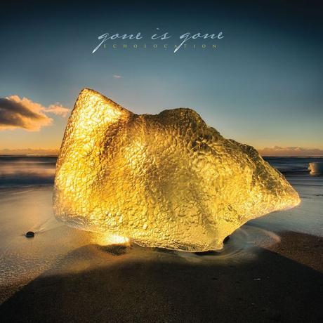 ECHOLOCATION – GONE IS GONE