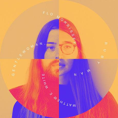 GENTLEWOMAN, RUBY MAN – FLO MORRISSEY & MATTHEW E. WHITE