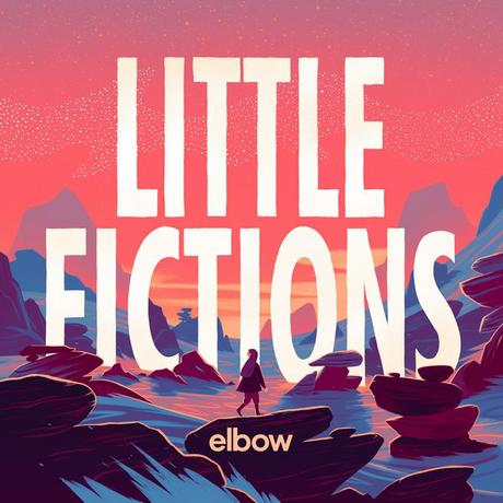 LITTLE FICTIONS – ELBOW