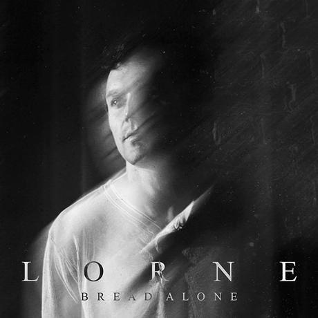 LORNE – BREAD ALONE