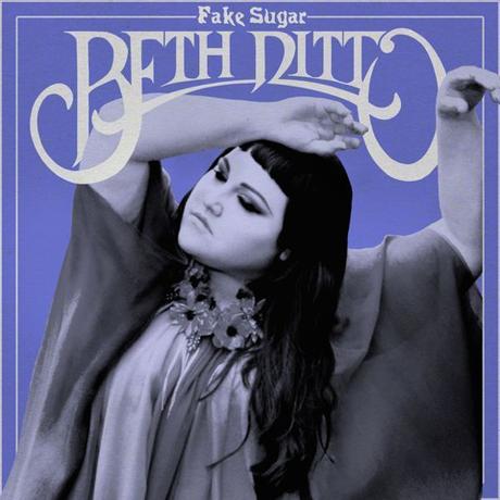 FAKE SUGAR – BETH DITTO FAKE SUGAR – BETH DITTO
