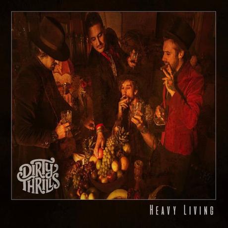 HEAVY LIVING – DIRTY THRILLS