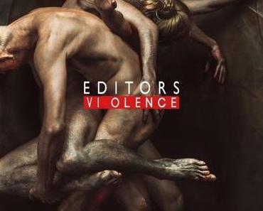 VIOLENCE – EDITORS