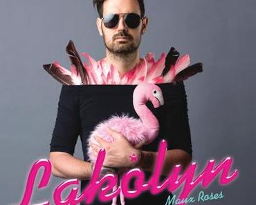 MAUX ROSES – LAKOLYN