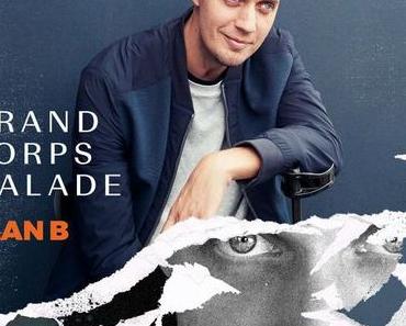PLAN B – GRAND CORPS MALADE