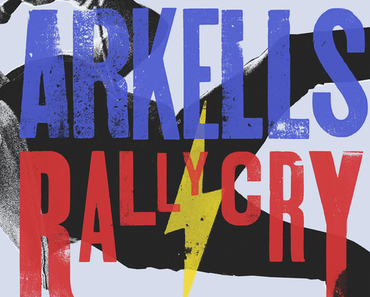 RALLY CRY – ARKELLS