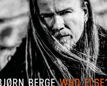 WHO ELSE? – BJØRN BERGE