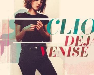 Clio nous revient avec le tube Déjà Venise avant l'album - Plaisir Culturel