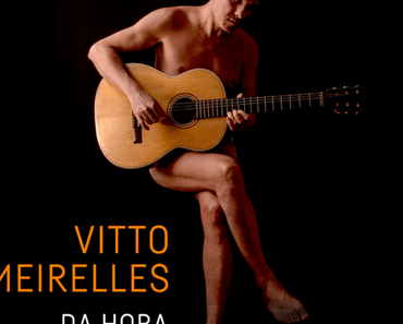 DA HORA – VITTO MEIRELLES