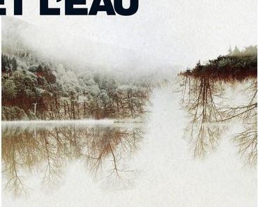 Jean-Baptiste Soulard revisite Sylvain Tesson avec l'album Le Silence et l'Eau