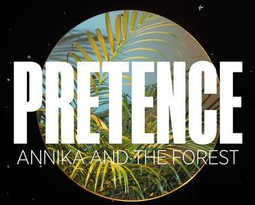 Annika and The Forest revient avec l'album Même La Nuit et le clip Pretence
