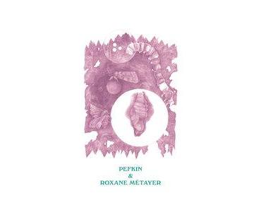 Pefkin / Roxane Métayer